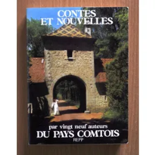 CONTES ET NOUVELLES PAR 29 AUTEURS DU PAYS COMTOIS